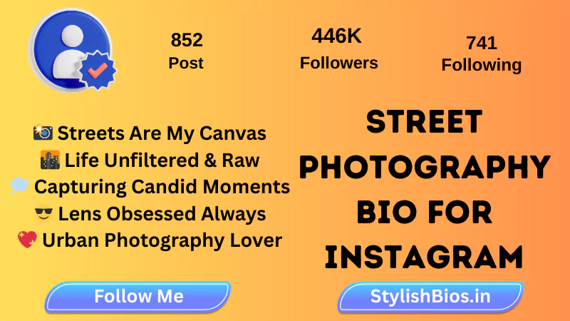 455+ Best Photography Bio for Instagram (2025) | Photographer Bio Ideas %count(title) street photography bio for instagram