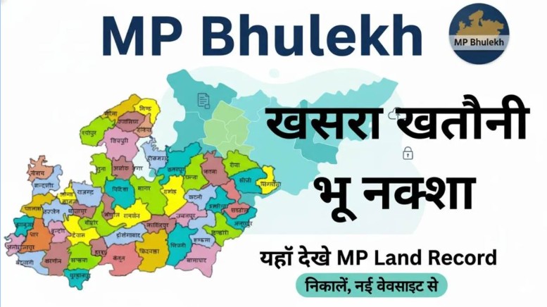 MP Bhulekh Land Record Online: Complete Information About Khasra, Khatauni, and Land Records